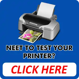 Need to Test Your Printer?