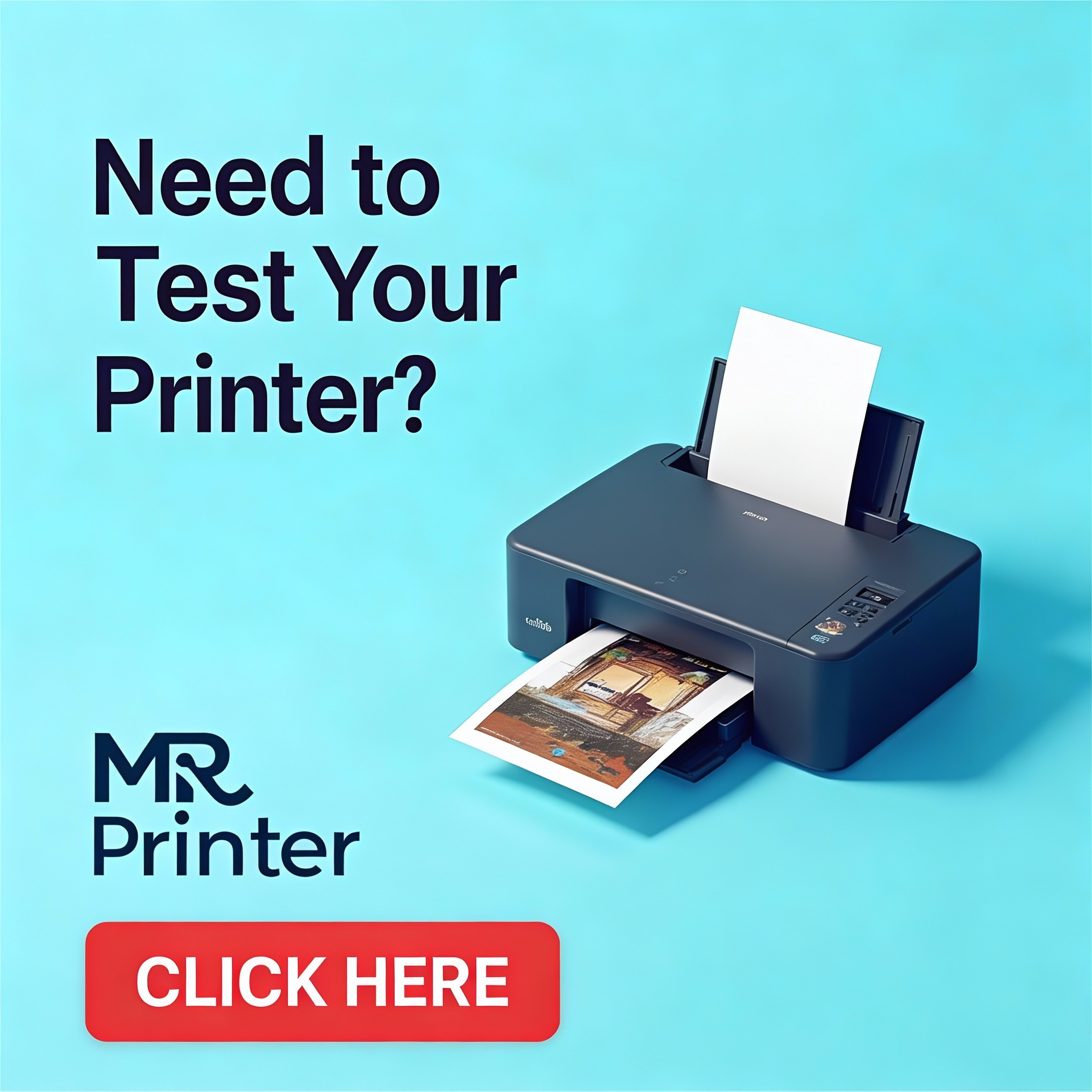 Need to Test Your Printer?