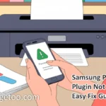 Fix Samsung Print Service Plugin not working issue on Galaxy phone